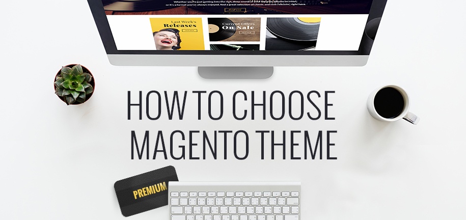 how-to-choose-magento-theme